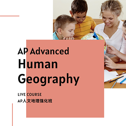 AP Advanced Human Geography Course - SSAT/SAT Training in Toronto